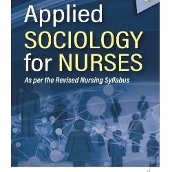 Applied Sociology For Nurses