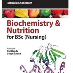 Biochemistry & Nutrition For BSC (Nursing)
