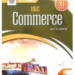 ISC Commerce Volume 1 Class 11 (As Per 2026 Syllabus)