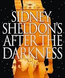 Sidney Sheldon’s After The Darkness