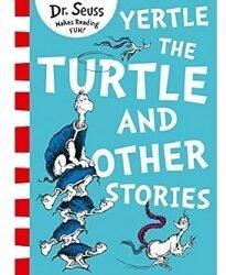 Yertle the Turtle and Other Stories