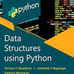 Data Structures Using Python by Dr Shriram K. Vasudevan