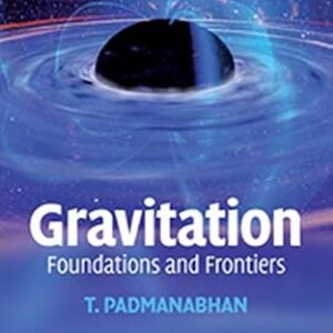 Gravitation: Foundations & Frontiers