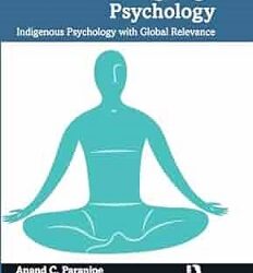 Understanding Yoga Psychology: Indigenous Psychology With Global Relevance