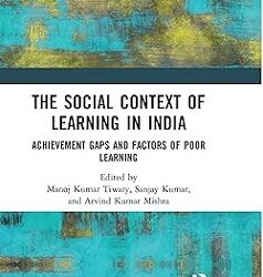 The Social Context Of Learning In India