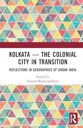 Kolkata - The Colonial City In Transition - Image 2