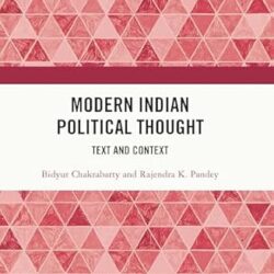 Modern Indian Political Thought: Text And Context