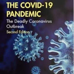 The Covid-19 Pandemic: The Deadly Cornonavirus