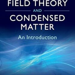 Quantum Field Theory And Condensed Matter