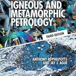 Principles Of Igneous & Metamorphic Petrology