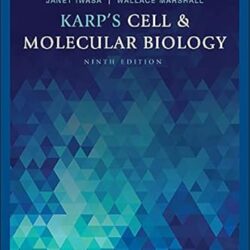 Karps Cell And Molecular Biology Concepts And Experiments Asian Edition 9e
