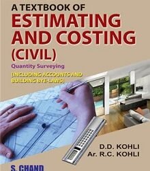 A Textbook Of Estimating And Costing (Civil)