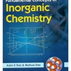 Fundamental Concepts Of Inorganic Chemistry Volume- 5