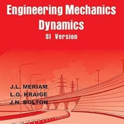 Engineering Mechanics Dynamics SI Version (Wiley India Edition)