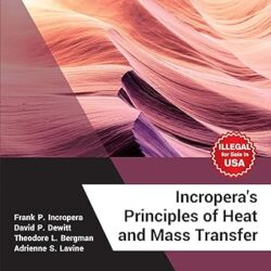 Incroperas Principles Of Heat And Mass Transfer