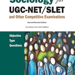 Sociology For Ugc-Net/Slet And Other Competitive Examinations: Objective Type Questions