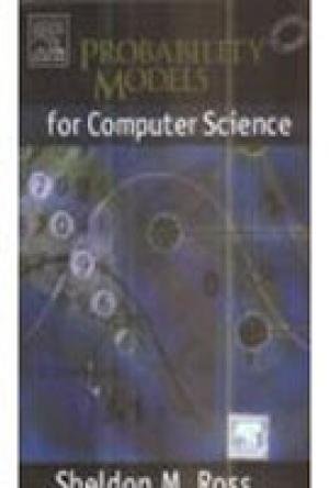Probability Models For Computer Science