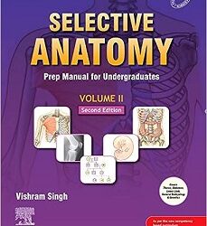 Selective Anatomy: Prep Manual For Undergraduates Volume 2