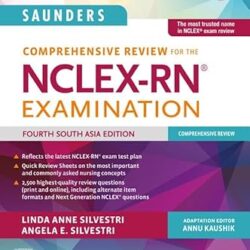 Saunders Comprehensive Review For The Nclex Rn Examination With Access Code 4e