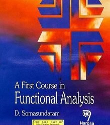 A First Course In Functional Analysis