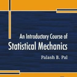 An Introductory Course Of Statistical Mechanics