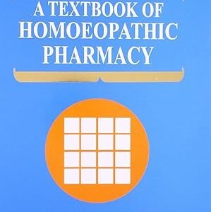 A Textbook Of Homoeopathic Pharmacy