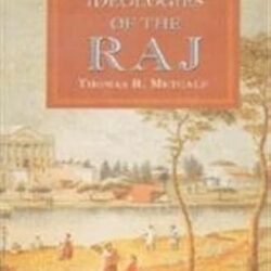Ideologies Of The Raj