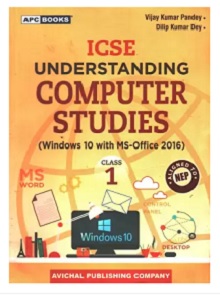 APC ICSE Understanding Computer Studies Class 1 (Windows 10 With MS-Office 2016) NEP 2020