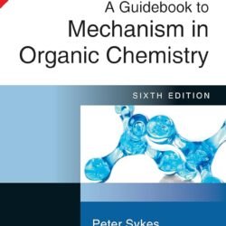 A Guidebook To Mechanism In Organic Chemistry