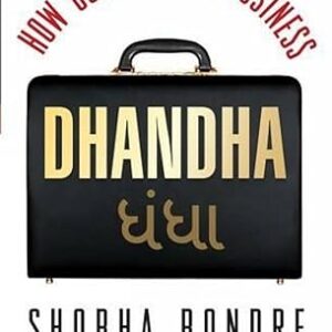 Dhandha - How Gujararis Do Business