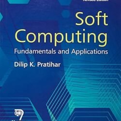 Soft Computing : Fundamentals and Applications