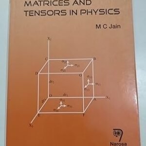 Vector Spaces, Matrices And Tensors In Physics