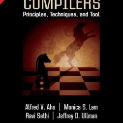 Compilers : Principles, Techniques, And Tool