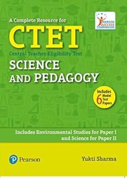A Complete Resource For CTET: Science And Pedagogy Paper 1 And 2