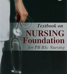 Textbook on Nursing Foundation For PB BSc Nursing