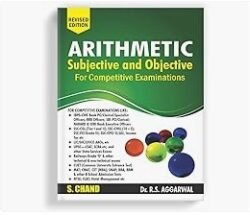 Arithmetic: Subjective And Objective For Competitive Examinations