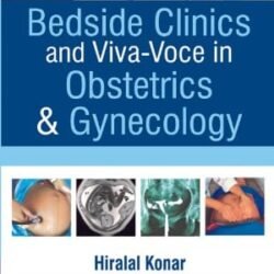 Dutta's Beside Clinics And Viva - Voce In Obstetrics & Gynecology