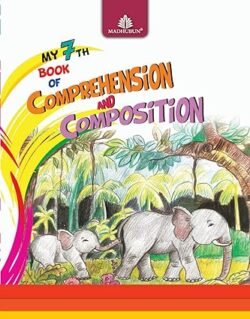 My 7th Book Of Comprehension And Composition
