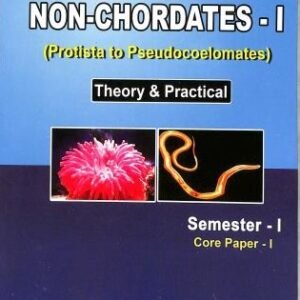 Non-Chordates-1 Theory & Practical : Semester-1 Core Paper-1