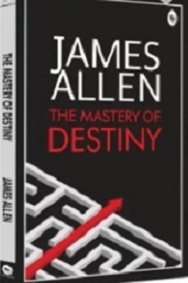 The Mastery of Destiny