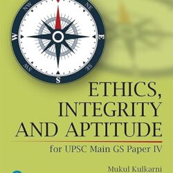 Ethics, Integrity And Aptitude