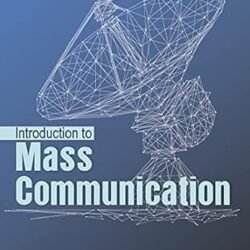 Introduction To Mass Communication