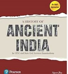 A History Of Ancient India For UPSC And Civil Services Examination