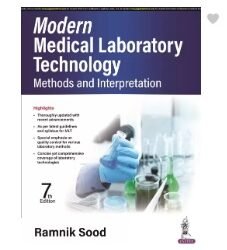 Modern Medical Laboratory Technology : Methods And Interpretation