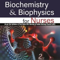 Textbook Of Biochemistry & Biophysics For Nurses
