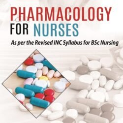Pharmacology For Nurses