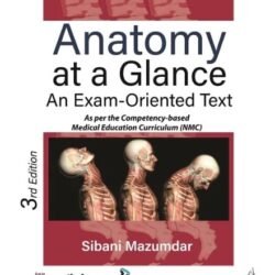 Anatomy At A Glance An Exam-Oriented Text