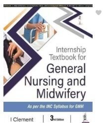 Internship Textbook For General Nursing And Midwifery