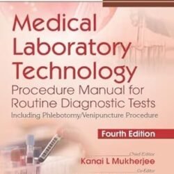 Medical Laboratory Technology Procedure Manual For Routine Diagnostic Tests Volume 1