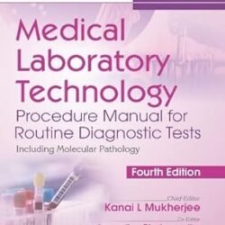 Medical Laboratory Technology Procedure Manual For Routine Diagnostic Tests Volume 2